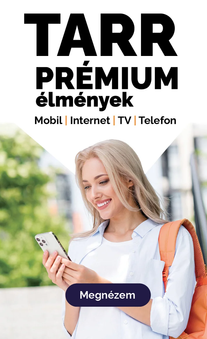 TARR Prémium élmények - mobil, internet, TV, telefon akció reklámképe: nő mobiltelefonnal. További szöveg: Miért érnéd be kevesebbel? Megnézem gomb.