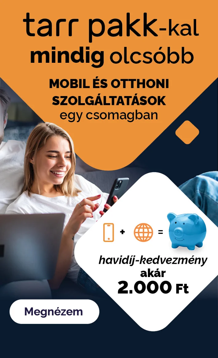 Tarr pakk Tarr pakk akciós kép laptopozó férfivel és mobilozó nővel. Reklámüzenet: tarr pakkal mindig olcsóbb - mobil és otthoni szolgáltatások egy csomagban, havidíj kedvezmény akár 2000 Ft. Megnézem gombbal.